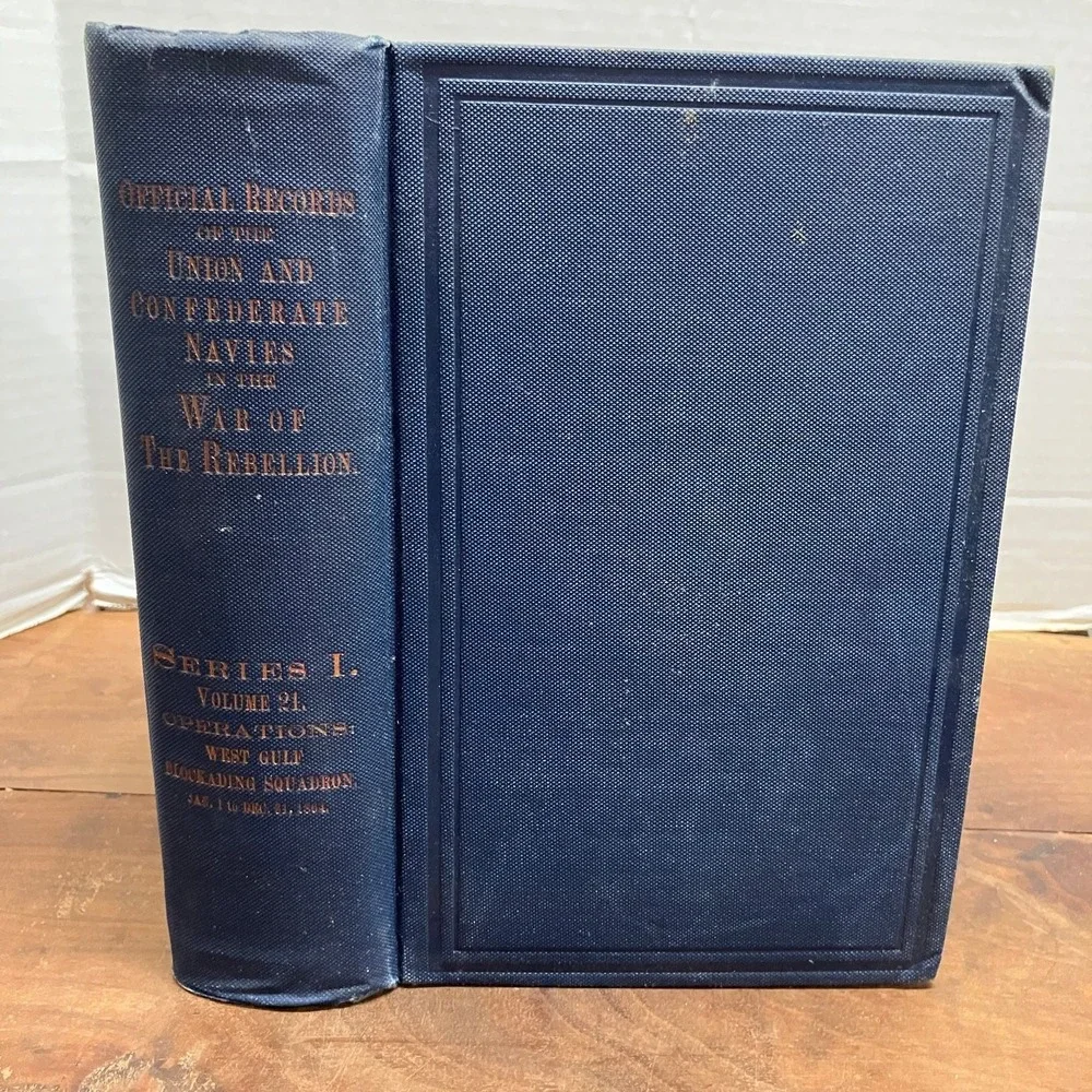 Official Records Union Confederate Navies War of Rebellion Vol 21 1906 US Govt